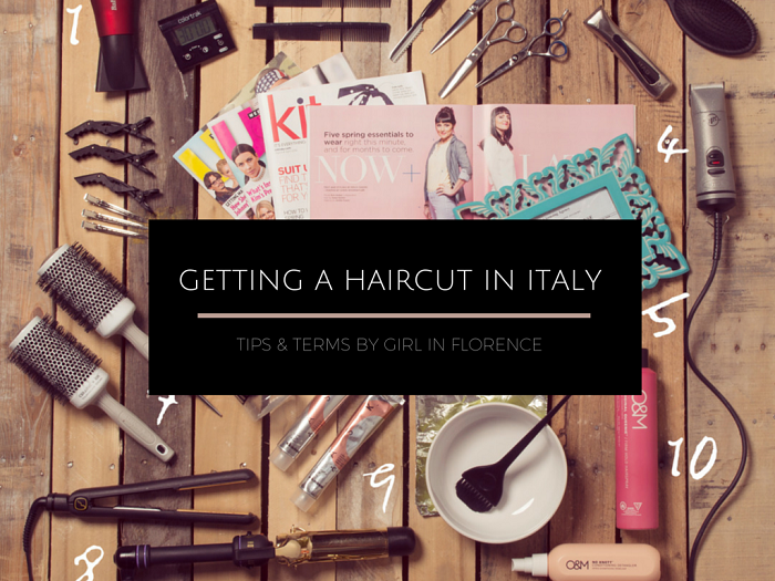 Getting a Haircut in Italy: What You Need to Know - Girl in Florence