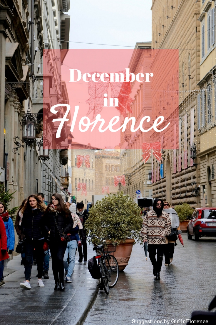 A December to Remember in Florence, Personal Suggestions for a Great ...